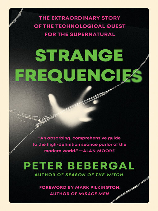 Title details for Strange Frequencies by Peter Bebergal - Available